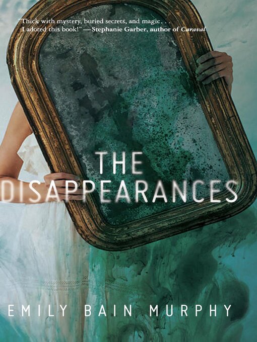 Title details for The Disappearances by Emily Bain Murphy - Available
